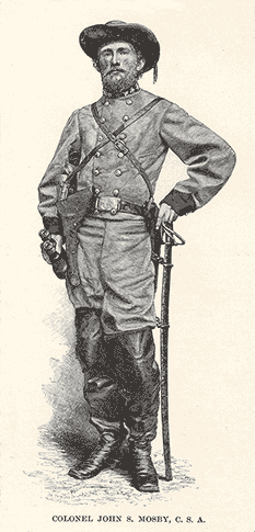 Col. John S. Mosby Confederate Raider